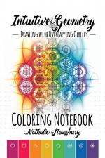 Intuitive Geometry - Drawing with overlapping circles - Coloring Notebook af Nathalie Strassburg