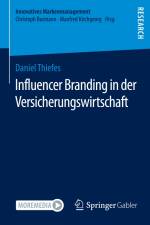 Influencer Branding in der Versicherungswirtschaft af Daniel Thiefes