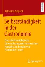 Selbstständigkeit in der Gastronomie af Katharina Mojescik