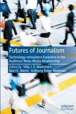 Futures of Journalism af Ville J. E. Manninen