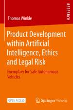 Product Development within Artificial Intelligence, Ethics and Legal Risk af Thomas Winkle