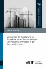 Wirksamkeit der Taktplanung aus Perspektive des Bauherrn am Beispiel von Produktionsimmobilien in der Automobilindustrie af Janosch Dlouhy