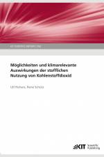 Möglichkeiten und klimarelevante Auswirkungen der stofflichen Nutzung von Kohlenstoffdioxid af Ulf Richers