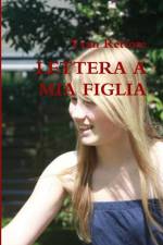LETTERA A MIA FIGLIA af Yvan Rettore