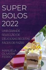 SUPER BOLOS 2022 af Manuela Oliveira Ferro