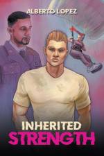 Inherited Strength af Alberto Lopez