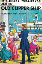 The Happy Hollisters and the Old Clipper Ship af Jerry West