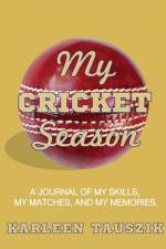My Cricket Season af Karleen Tauszik