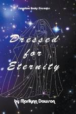 Dressed for Eternity af Marilynn Dawson