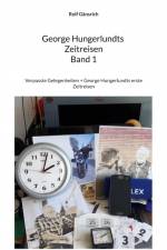 George Hungerlundts Zeitreisen