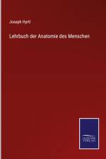 Lehrbuch der Anatomie des Menschen af Joseph Hyrtl