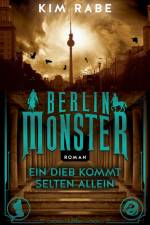 Berlin Monster - Ein Dieb kommt selten allein af Kim Rabe