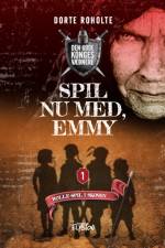Spil nu med, Emmy af Dorte Roholte
