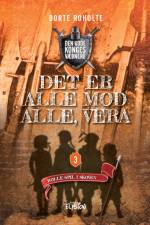 Det er alle mod alle, Vera af Dorte Roholte