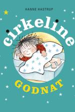 Godnat Cirkeline af Hanne Hastrup