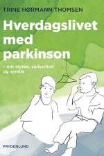 Hverdagslivet med parkinson af Trine Hørmann Thomsen