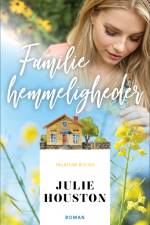 Familiehemmeligheder af Julie Houston