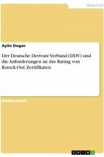 Der Deutsche Derivate Verband (DDV) und die Anforderungen an das Rating von Knock-Out Zertifikaten af Aylin Dogan