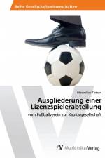 Ausgliederung einer Lizenzspielerabteilung af Maximilian Tietzen