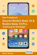 Das Praxisbuch Xiaomi Redmi Note 10 & Redmi Note 10 Pro - Anleitung für Einsteiger af Rainer Gievers