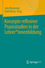 Konzepte reflexiver Praxisstudien in der Lehrer*innenbildung af Dorit Bosse
