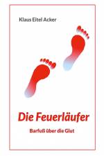 Die Feuerläufer af Klaus Eitel Acker