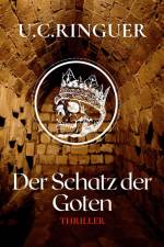 Der Schatz der Goten af U. C. Ringuer