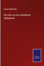 Die Lehre von den untheilbaren Obligationen af August Ubbelohde
