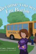 Because you see, I'm Borbie