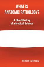 What Is Anatomic Pathology?