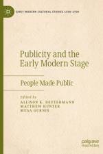 Publicity and the Early Modern Stage