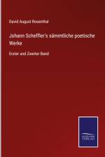 Johann Scheffler's sämmtliche poetische Werke