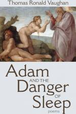 Adam and the Danger of Sleep af Thomas Ronald Vaughan
