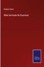 Bible Servitude Re-Examined