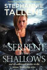 The Serpent in the Shallows af Stephannie Tallent