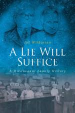 A Lie Will Suffice af Jay Wilkinson