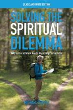 Solving the Spiritual Dilemma