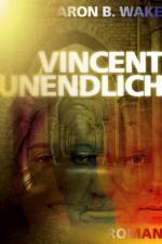Vincent unendlich af Aron B. Wake