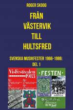 Från Västervik till Hultsfred! af Roger Skoog