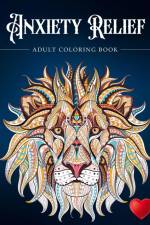 Anxiety Relief Adult Coloring Book af Adult Coloring Books