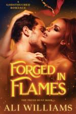 Forged in Flames af Ali Williams