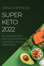 SUPER KETO 2022 af Donald Spencer