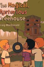 The Magical Mysterious Treehouse af Craig Macdonald