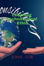 Learning Technological Ethic af John Lok