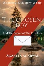 The Chosen Boy and The Secret Of The Envelope af Agastya Agarwal