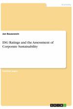 ESG Ratings and the Assessment of Corporate Sustainability af Jan Bausewein