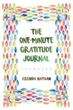 The One-Minute Gratitude Journal af Brenda Nathan