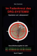Im Fadenkreuz des DRG-Systems! af Mark Oberländer