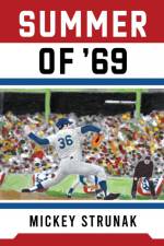 Summer of '69 af Mickey Strunak