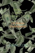 How Robots Influence Future af John Lok